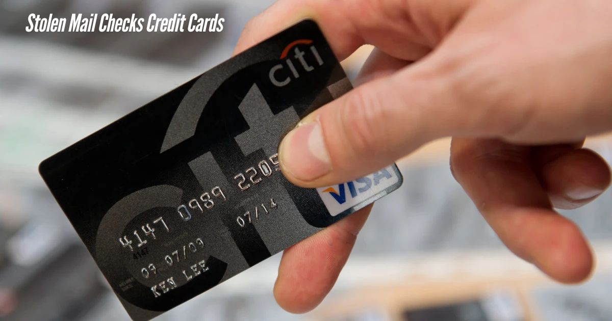 Stolen Mail Checks Credit Cards: How to Protect Yourself and Stay Secure